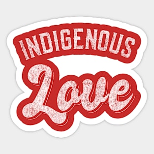 Indigenous Love Native American Tribal Sticker